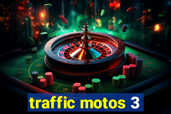 traffic motos 3